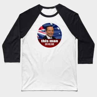 Tony Abbott Ate My Son - Auspol Baseball T-Shirt